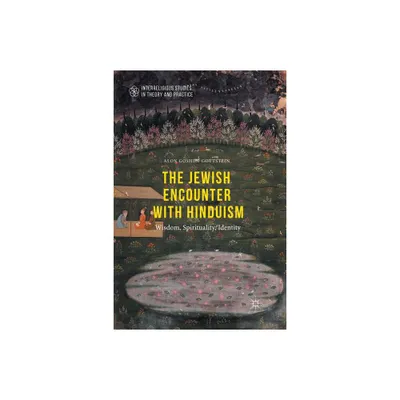 The Jewish Encounter with Hinduism - (Interreligious Studies in Theory and Practice) by Alon Goshen-Gottstein (Paperback)