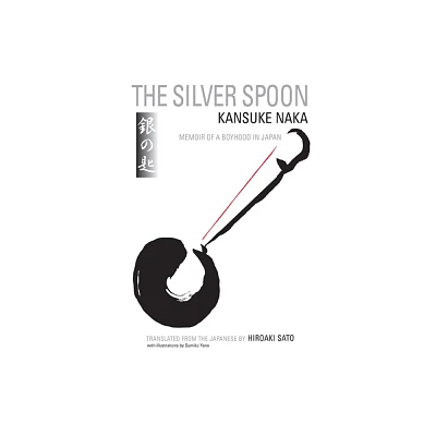 The Silver Spoon - by Kansuke Naka (Paperback)