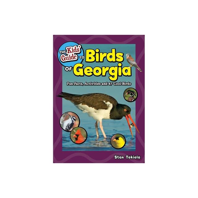 The Kids Guide to Birds of Georgia - (Birding Childrens Books) by Stan Tekiela (Paperback)