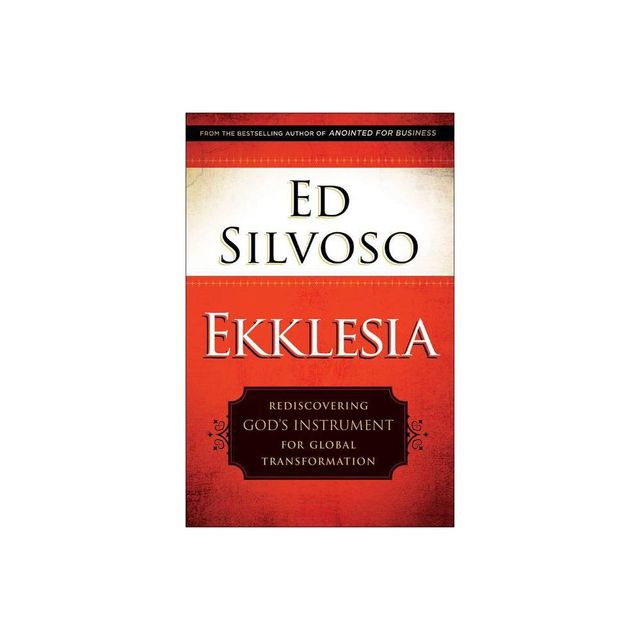 Ekklesia - by Ed Silvoso (Paperback)