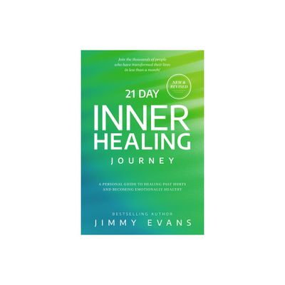 21 Day Inner Healing Journey - by Jimmy Evans (Paperback)