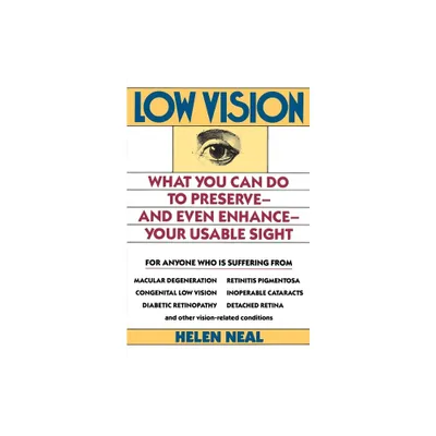 Low Vision - by Helen Neal (Paperback)