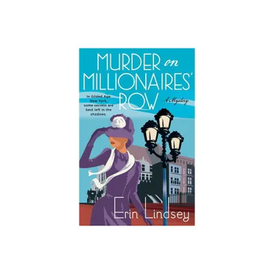 Murder on Millionaires Row - (Rose Gallagher Mystery) by Erin Lindsey (Paperback)