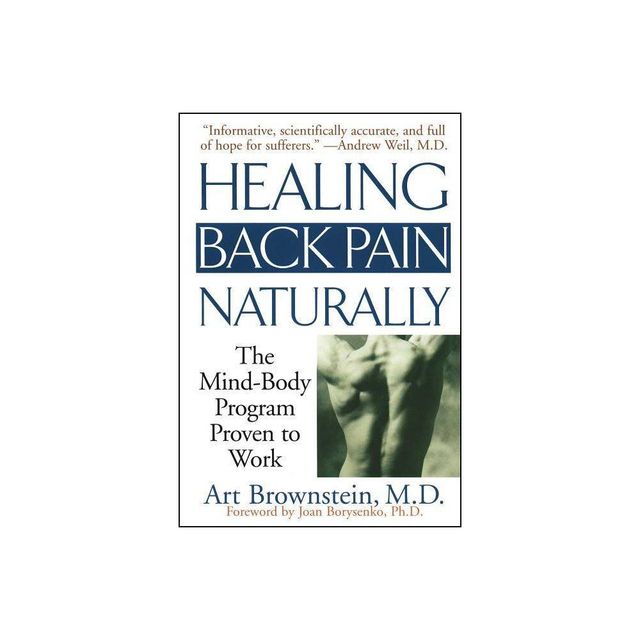 Healing Back Pain Naturally - by Art Brownstein (Paperback)