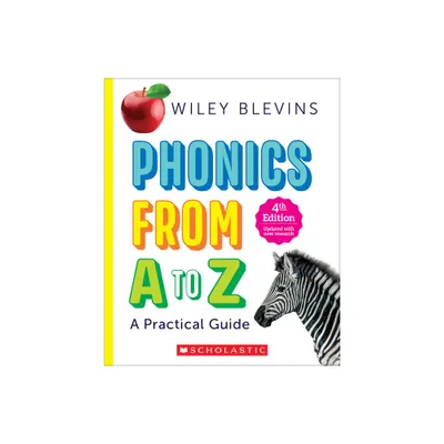 Phonics from A to Z, 4th Edition - by Wiley Blevins (Paperback)