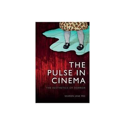 The Pulse in Cinema - by Sharon Jane Mee (Paperback)