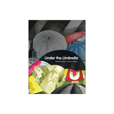 Under the Umbrella - by Catherine Buquet (Paperback)