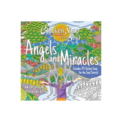 Chicken Soup for the Soul: Angels and Miracles Coloring Book - by Amy Newmark (Paperback)