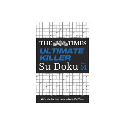 The Times Su Doku - The Times Ultimate Killer Su Doku Book 14 - by The Times Mind Games (Paperback)