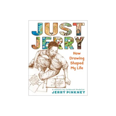 Just Jerry - by Jerry Pinkney (Hardcover)