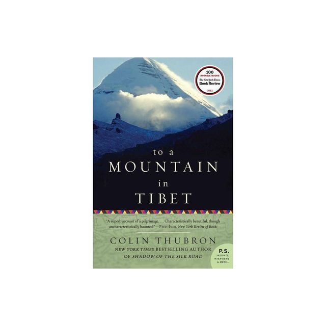 To a Mountain in Tibet - by Colin Thubron (Paperback)