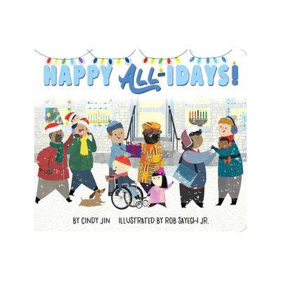 Happy All-Idays! - by Cindy Jin (Board Book)