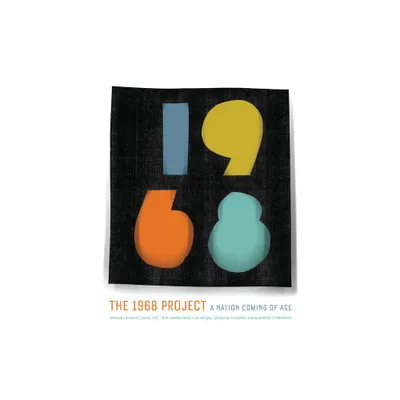 The 1968 Project - by Brad Zellar (Paperback)