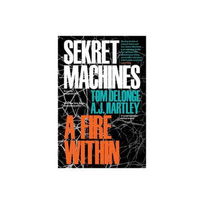 Sekret Machines Book 2: A Fire Within - by Tom Delonge & Aj Hartley (Paperback)