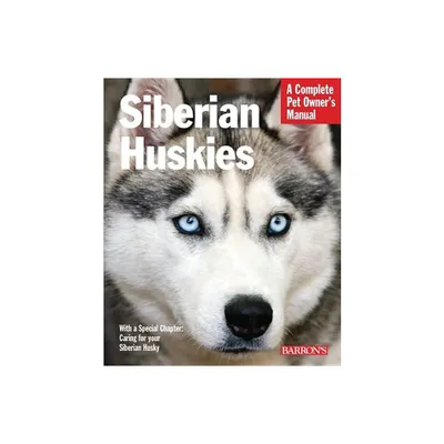Siberian Huskies - (Complete Pet Owners Manuals) by Kerry Kern (Paperback)
