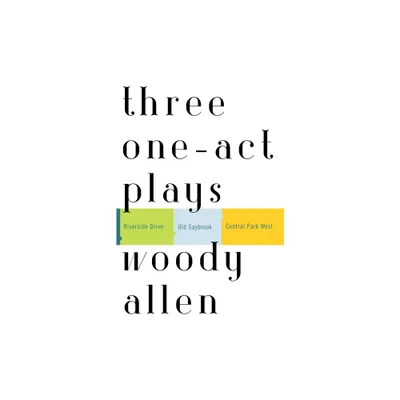 Three One-Act Plays - by Woody Allen (Paperback)