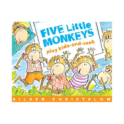 Five Little Monkeys Play Hide-And-Seek - (Five Little Monkeys Story) by Eileen Christelow (Paperback)