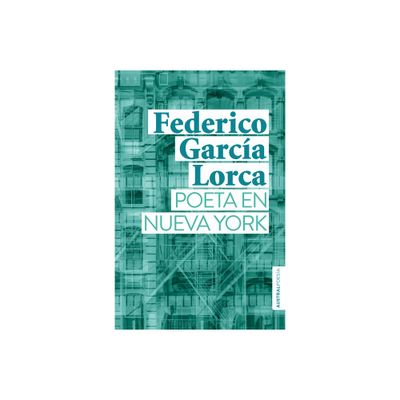 Poeta En Nueva York - by Federico Garca Lorca (Paperback)