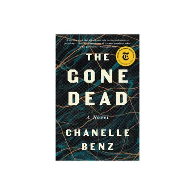 The Gone Dead - by Chanelle Benz (Paperback)