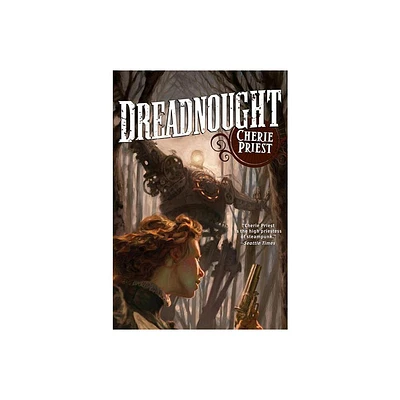 Dreadnought - (Clockwork Century) by Cherie Priest (Paperback)