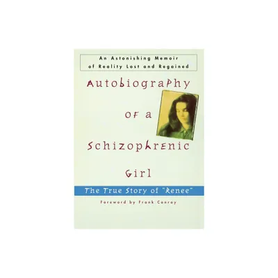 Autobiography of a Schizophrenic Girl - by Marguerite Sechehaye (Paperback)