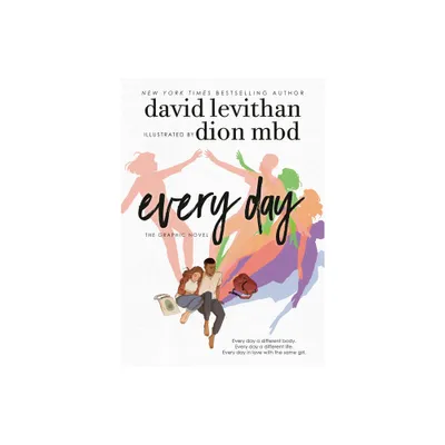 Every Day: The Graphic Novel - by David Levithan (Paperback)