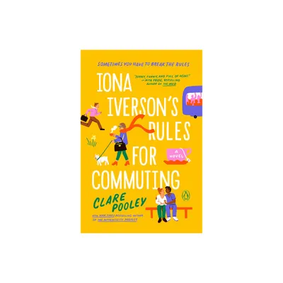 Iona Iversons Rules for Commuting - by Clare Pooley (Paperback)