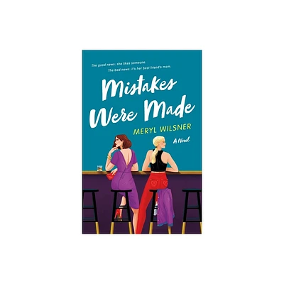 Mistakes Were Made - by Meryl Wilsner (Paperback)