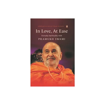 In Love, at Ease - by Yogi Trivedi (Hardcover)