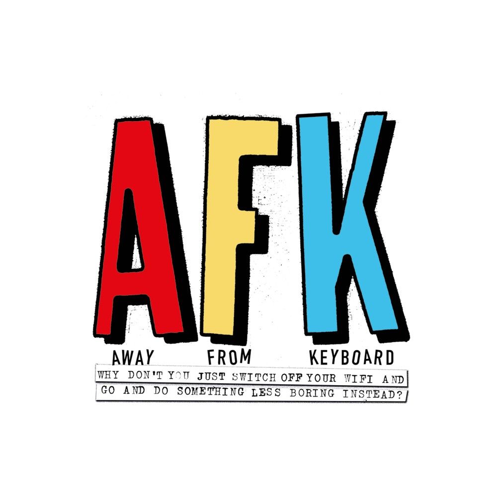 AFK. Away from the Keyboard - (Paperback)