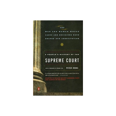 A Peoples History of the Supreme Court - Annotated by Peter Irons (Paperback)