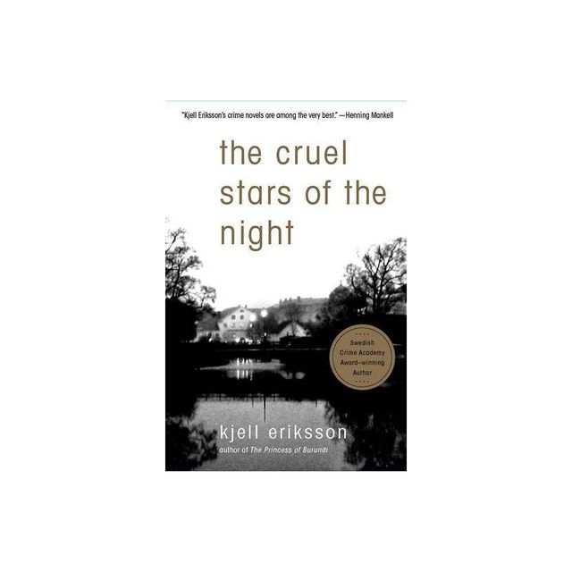 The Cruel Stars of the Night - (Ann Lindell Mysteries) by Kjell Eriksson (Paperback)