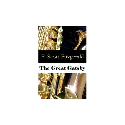 The Great Gatsby (Unabridged) - by F Scott Fitzgerald (Paperback)