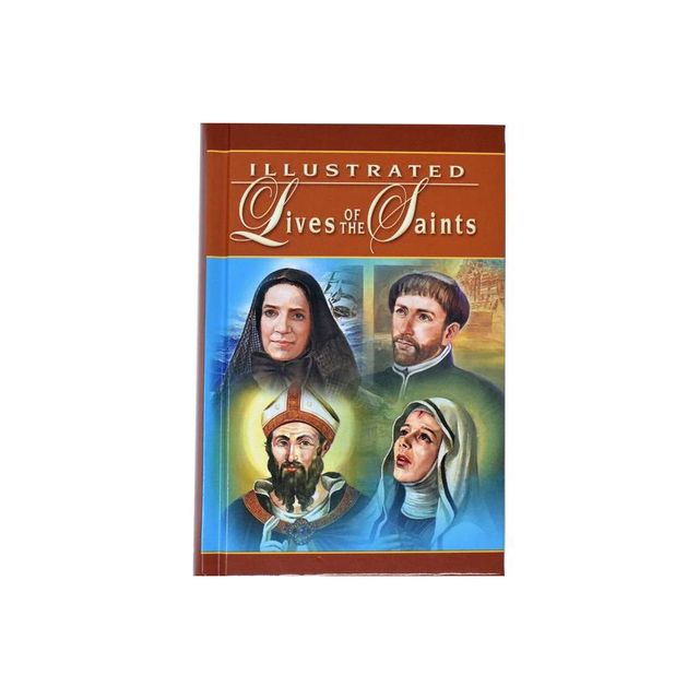 Illustrated Lives of the Saints - by H Hoever (Hardcover)