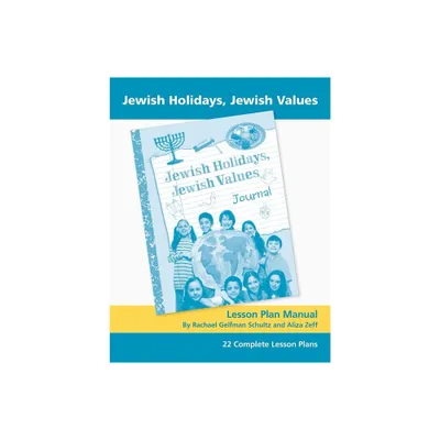 Jewish Holidays Jewish Values Lesson Plan Manual - by Behrman House (Paperback)