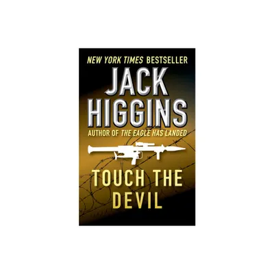 Touch the Devil - (Liam Devlin Novels) by Jack Higgins (Paperback)