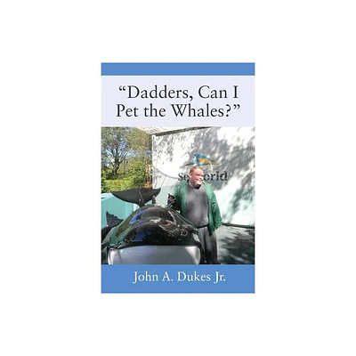 Dadders, Can I Pet the Whales