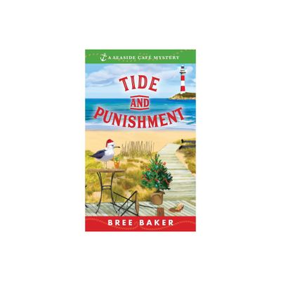 Tide and Punishment - (Seaside Caf Mysteries) by Bree Baker (Paperback)