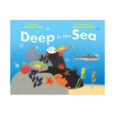 Deep in the Sea - by Susan B Katz (Hardcover)