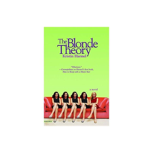 The Blonde Theory - by Kristin Harmel (Paperback)