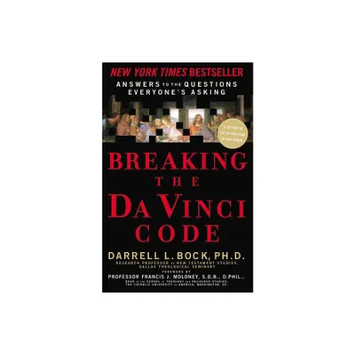 Breaking the Da Vinci Code - by Darrell L Bock (Paperback)