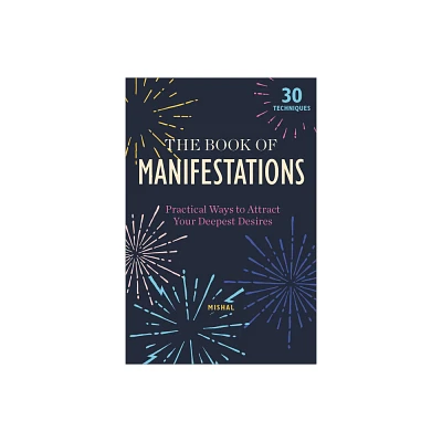 The Book of Manifestations - by Mishal Karamchandani (Hardcover)