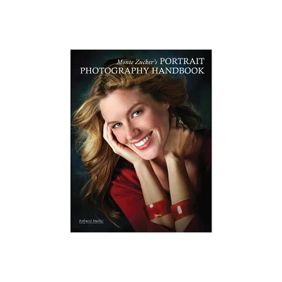 Monte Zuckers Portrait Photography Handbook - (Paperback)