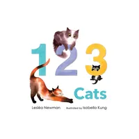 123 Cats: A Cat Counting Book - by Leslea Newman (Board Book)