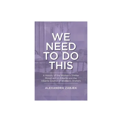 We Need to Do This - (Lcr Publishing Services) by Alexandra Zabjek (Paperback)