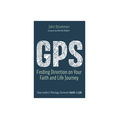 Gps: Finding Direction on Your Faith and Life Journey