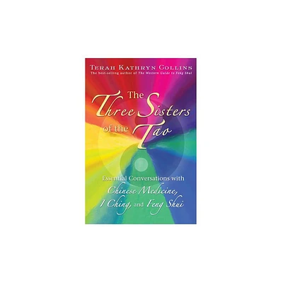 The Three Sisters of the Tao - by Terah Kathryn Collins (Paperback)