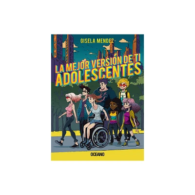 La Mejor Versin de Ti: Adolescentes - by Gisela Mendez (Paperback)