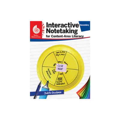 Interactive Notetaking for Content-Area Literacy, Secondary - (Classroom Resource) by Judith Goodman (Paperback)