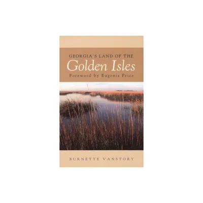 Georgias Land of the Golden Isles, REV. Ed. - (Brown Thrasher Books) by Burnette Vansory & Burnette Vanstory (Paperback)